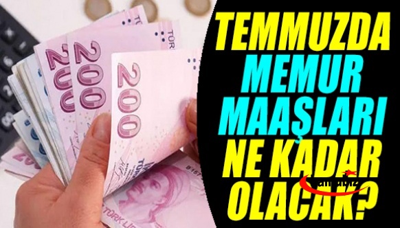 15 meslek grubunda temmuz 2022 memur ve emekli maaşları ne kadar olacak?