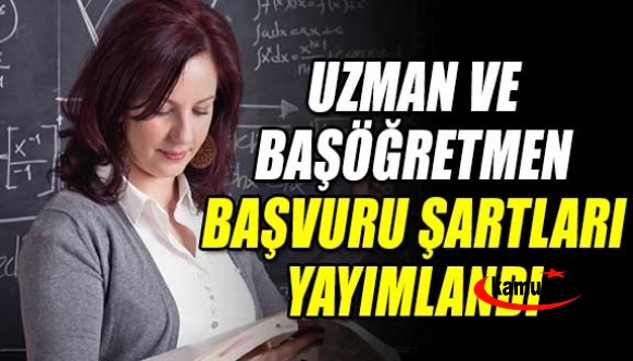 MEB Uzman ve Başöğretmenlik için başvuru şartları yayınladı