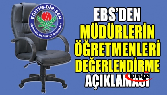 Eğitim Bir Sen'den Müdürlerin Öğretmenleri Değerlendirmesi Açıklaması