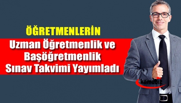 MEB, Uzman Öğretmenlik ve Başöğretmenlik Sınav Takvimi Yayımladı! İşte Mesleki Gelişim Çalışma Tablosu..