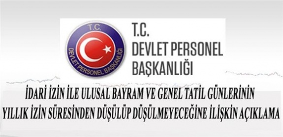 Ulusal, resmi ve dini bayram günleri yıllık izinden düşülür mü? Devlet Personel Başkanlığı açıkladı!