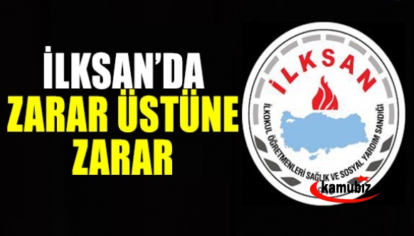 İLKSAN’da zarar üstüne zarar