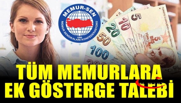 Memur-Sen, tüm memurlara ek gösterge istedi