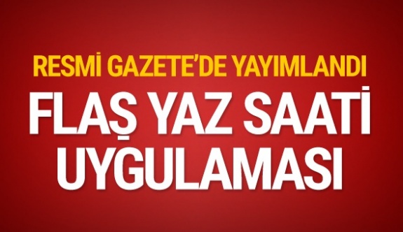 Kış ve yaz saati uygulamasına ilişkin Cumhurbaşkanı kararı Resmi Gazete'de! İleri saat uygulaması devam edilecek mi?