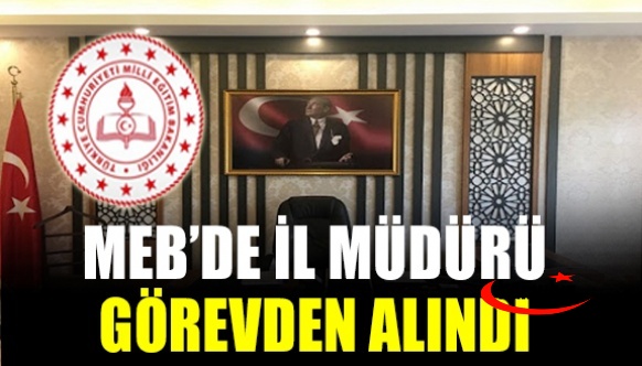 MEB'de il müdürü görevden alma kararnamesi