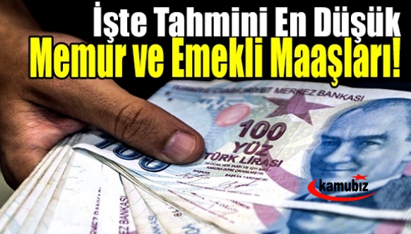 Temmuz ayı zam tutarı belli oluyor: İşte tahmini en düşük memur ve emekli maaşları!