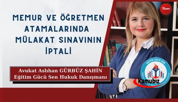 Memur ve öğretmen atamalarında mülakat sınavının iptali