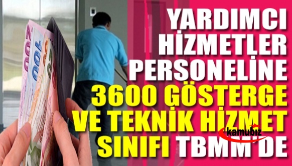 Sözleşmelilere kadro, YHS personeline 3600 ekgösterge ve teknik hizmetler sınıfı verilmesi TBMM