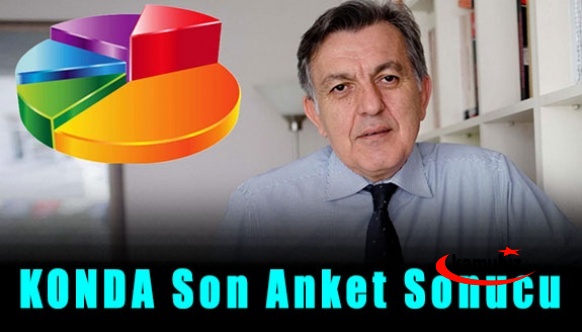 KONDA Son anket sonucu açıklandı