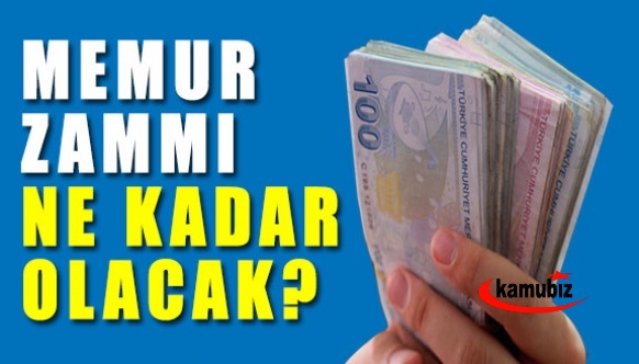 Memur maaşlarına yüzde kaç zam gelecek?