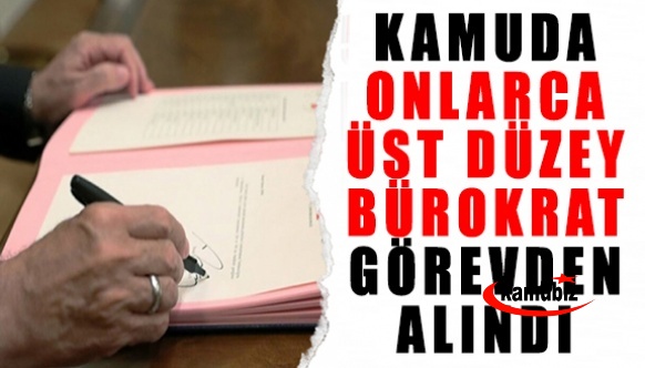 Birçok bakanlıkta onlarca üst düzey bürokrat, genel müdür, daire başkanı ve il müdürü görevden alındı! İşte 4 Haziran 2022 tarihli atama kararları..