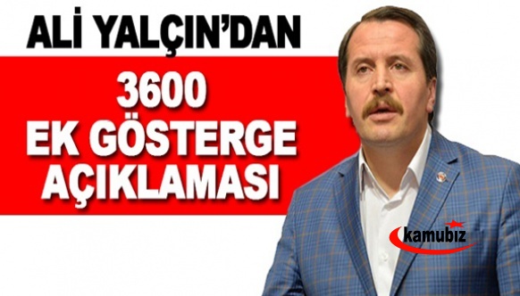 Ali Yalçın'dan 5 maddelik '3600 Ek Gösterge' açıklaması