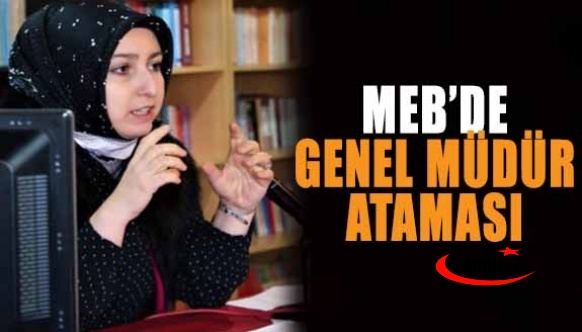 MEB Daire Başkanı Genel Müdür Atandı