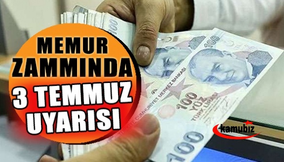 Memur ve emeklinin gözü 3 Temmuz’da