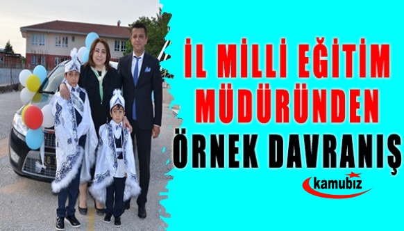 İl Milli Eğitim Müdürü Pervin Töre'den Örnek Davranış!