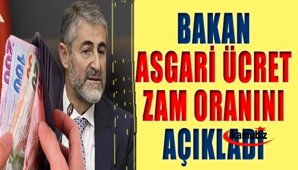 Bakan Nebati asgari ücrete yapılacak olan zam oranını açıkladı