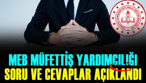 MEB 26 Haziran 2022 Müfettiş Yardımcılığı Yazılı Sınav Soru ve Cevaplar Açıklandı (A Kitapçığı)