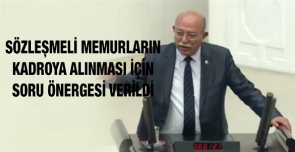 Tüm 4/B'li sözleşmeli memurların, 4/A kadrosuna alınması hakkında soru önergesi