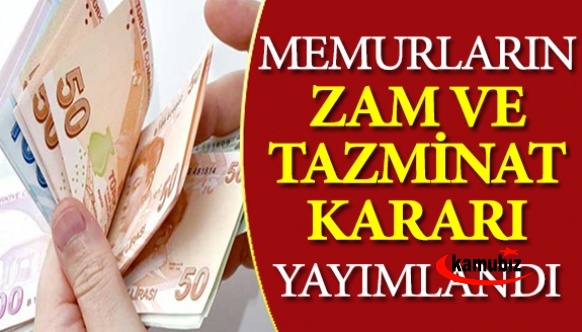 Memurlara Ödenecek Zam ve Tazminatlarda Değişiklik Kararı Yayımlandı