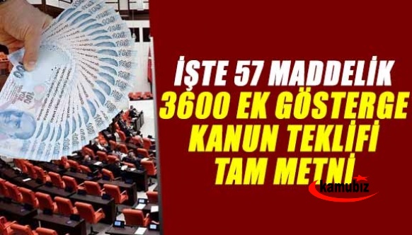 İşte Meclise Sunulan 57 Maddelik 3600 Ek Gösterge Kanun Teklifi, Gösterge Cetveli ve Gerekçesi