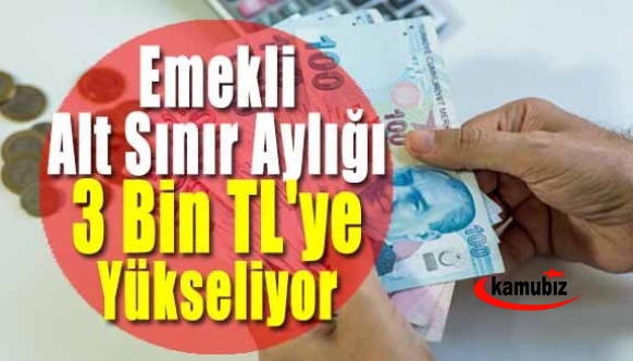 Kanun teklifine göre emekli alt sınır aylığı 3 bin TL'ye yükseltiliyor