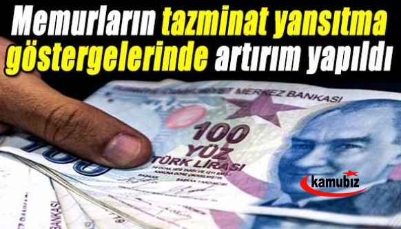 Memurların tazminat yansıtma göstergelerinde artırım yapıldı