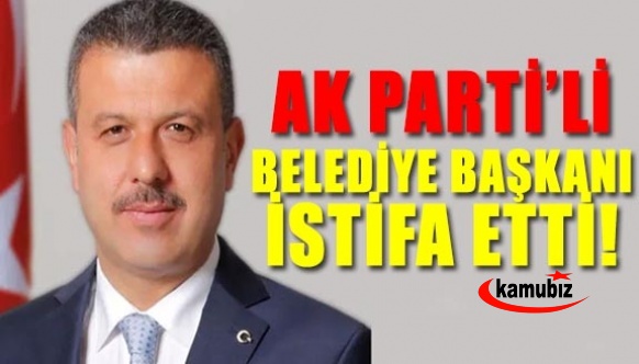 AK Partili Belediye Başkanı istifa etti