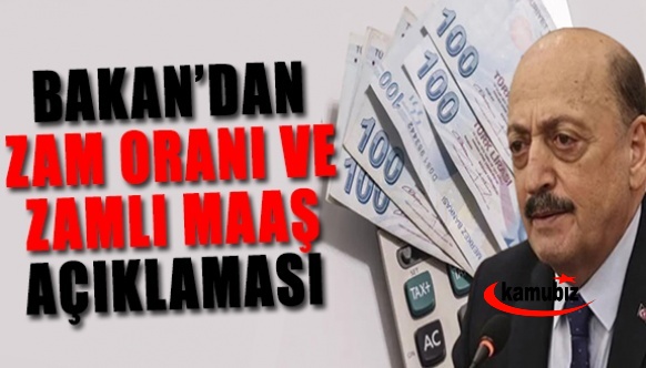 Çalışma Bakanı'ndan zam oranı ve zamlı memur maaşları açıklaması