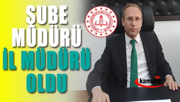 Şube müdürü Mirza Tetik İl Milli Eğitim Müdürü oldu