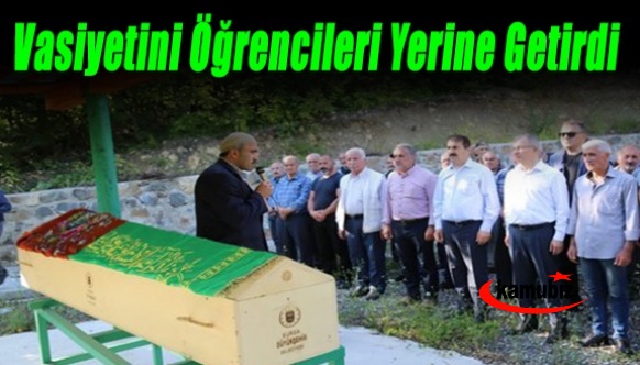 Gülümser öğretmenin vasiyetini öğrencileri yerine getirdi