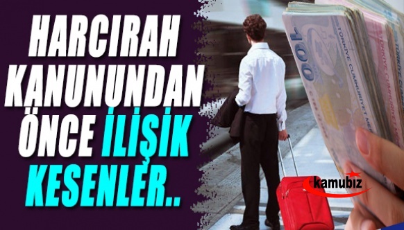 Kanundan önce ilişik kesen memurlar, zamlı harcırah tutarlarını alabilecek mi?