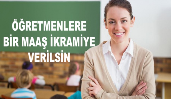 Öğretmenlere 24 Kasım'da bir maaş ikramiye teklifi