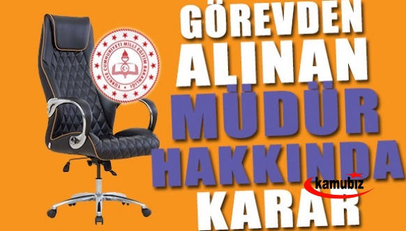 Görevden alınan müdür hakkında yeni gelişme