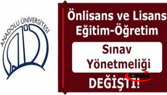 Anadolu Üniversitesi Yaz Okulu Yönetmeliğ ile Ön Lisans ve Lisans Eğitim-Öğretim ve Sınav Yönetmeliğinde Değişiklik