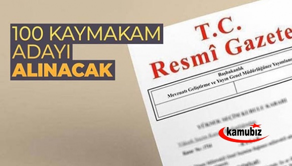 İçişleri Bakanlığı 100 kaymakam adayı alacak! Başvurular 2-9 Ağustos arası