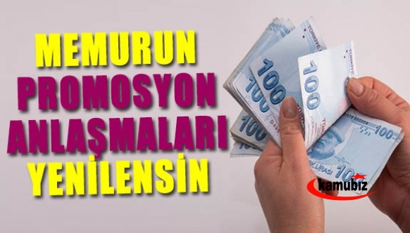 Memurlar, kuşa dönen promosyon anlaşmaları yenilensin istiyor