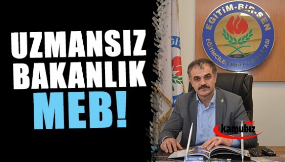 Uzmansız Bakanlık MEB!