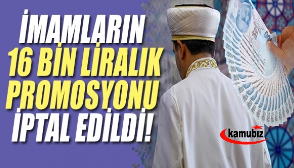 İmamların 16 Bin Liralık Maaş Promosyonu İptal!