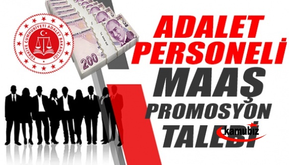 Adalet personelinin maaş promosyon talebi