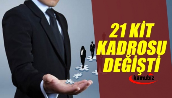 21 Kamu İktisadi Teşebbüsü dolu boş kadrosunda değişiklik