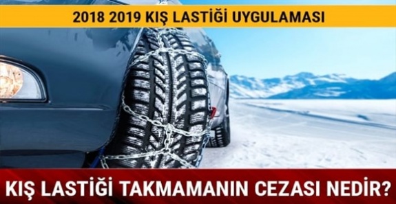 2018- 2019 kış lastiği uygulamasında bu tarihe dikkat! Kış lastikleri ne zaman takılacak?