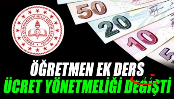 Öğretmenlerin ek ders ücret yönetmeliğinde değişiklik