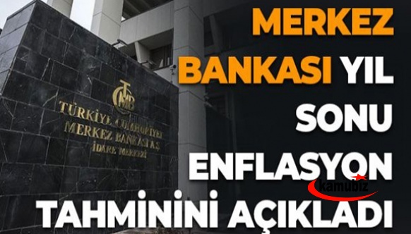 Merkez Bankası'nın yıl sonu enflasyon tahmini açıklandı