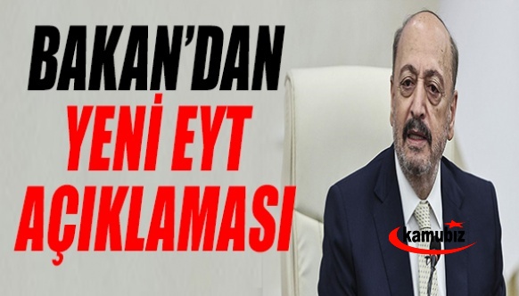 Bakan Bilgin'den yeni EYT açıklaması! Önümüzdeki günlerde..